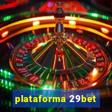 plataforma 29bet